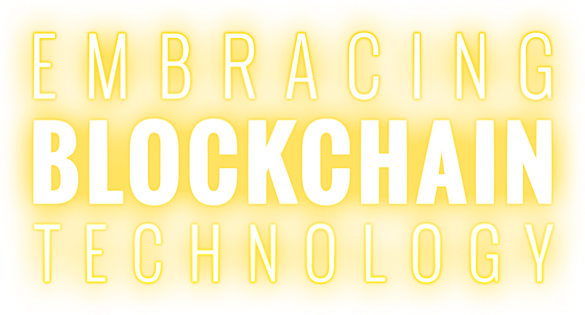 Embracing Blockchain Technology text lit up with Blockchain bolded 