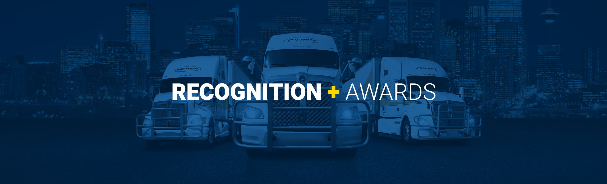 Three Polaris semi-trailers with Recognition + Awards text in foreground 